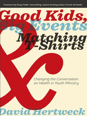 cover image of Good Kids, Big Events, and Matching Tshirts